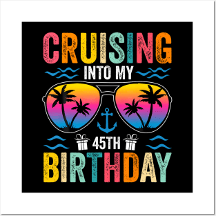 Cruising Into My 45th Birthday Family Cruise 45 Birthday Posters and Art